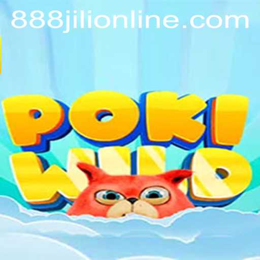 Exploring the Exciting World of PokiWild: A New Adventure with 888JILI